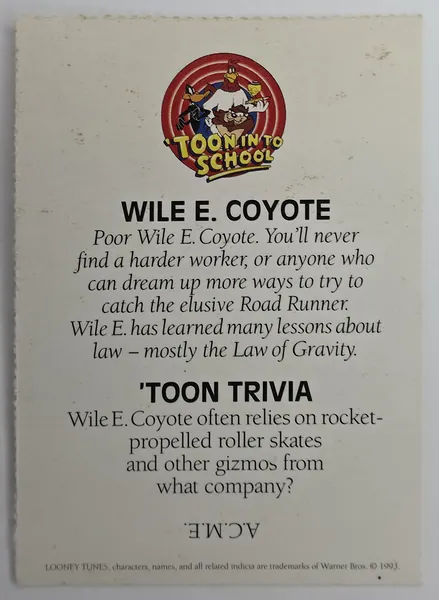 Wile E. Coyote 'Toon In To School card back